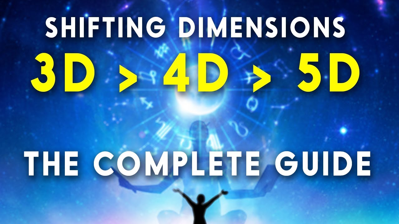 3D, 4D, 5D Consciousness EXPLAINED – The Complete Guide To Shifting From 3D to 5D