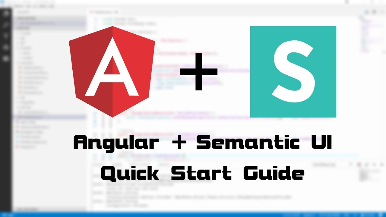 0018 – Angular + Semantic UI quick start guide