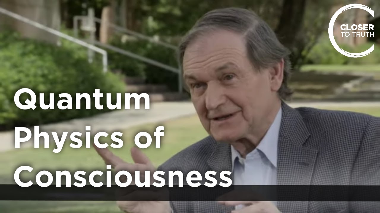 Roger Penrose – Quantum Physics of Consciousness