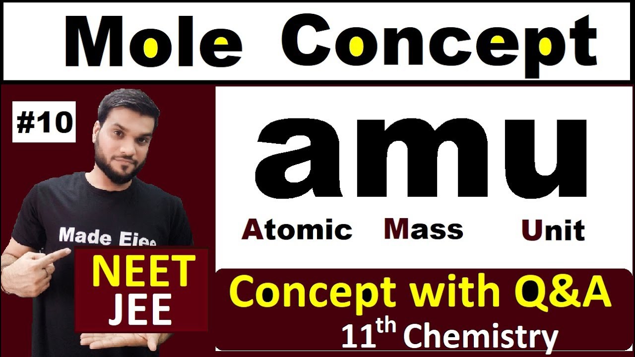 Atomic mass & amu (Atomic Mass Unit) Concept with Q&A | Mole Concept | 11th Chemistry || JEE NEET