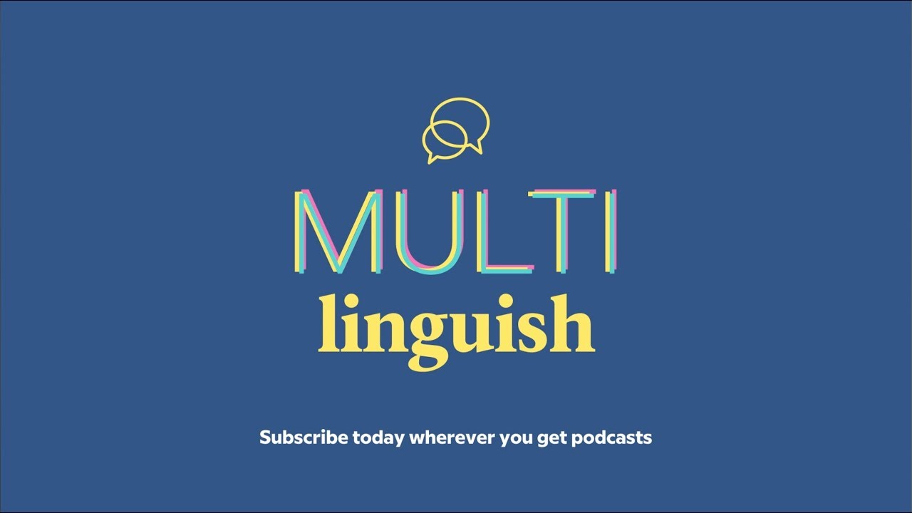 Introducing Multilinguish: A New Language And Linguistics Podcast