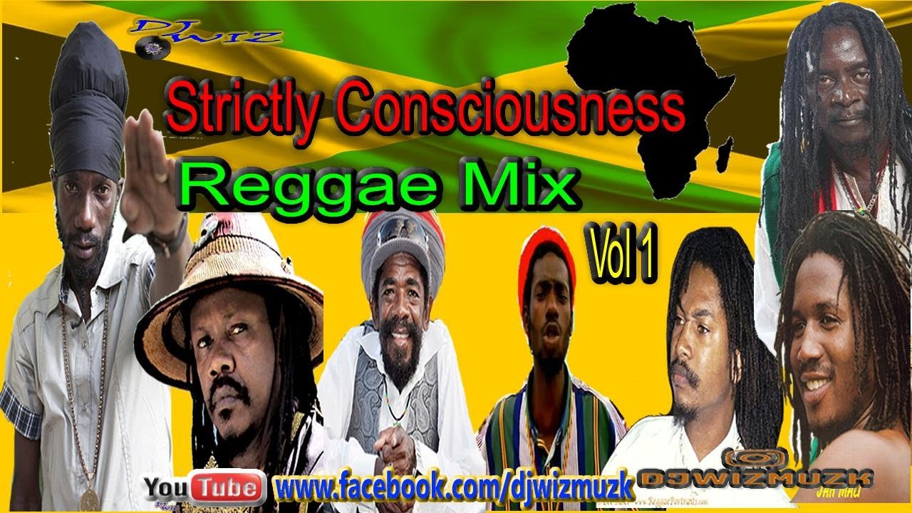 STRICTLY CONSCIOUSNESS REGGAE MIX Vol 1; Clean Reggae; 90's Conscious Reggae