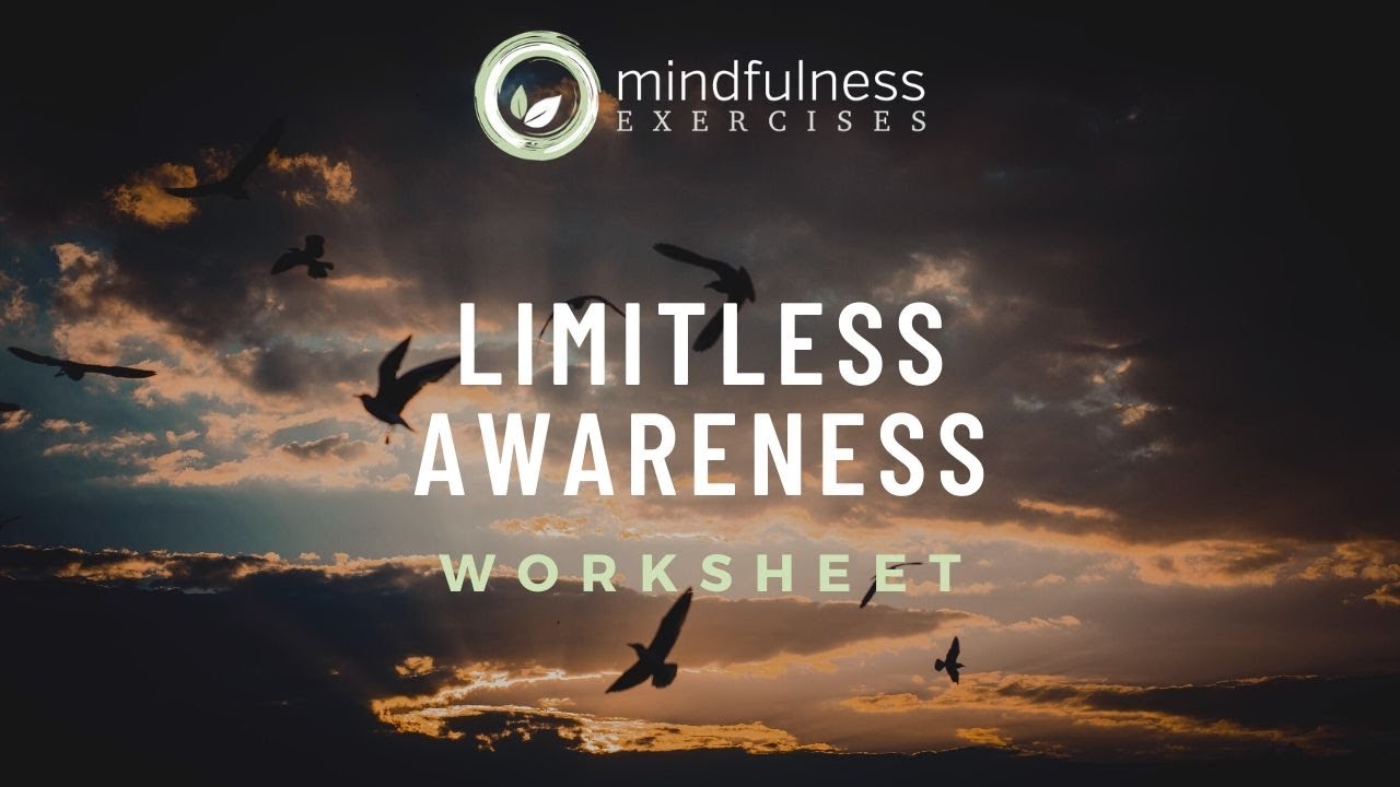 Limitless Awareness Mindfulness Worksheet