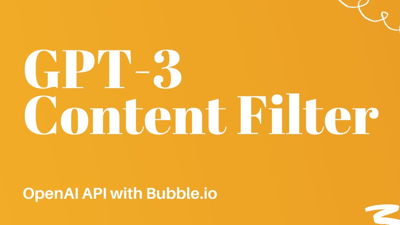OpenAI GPT-3 Content Filter with Bubble.io