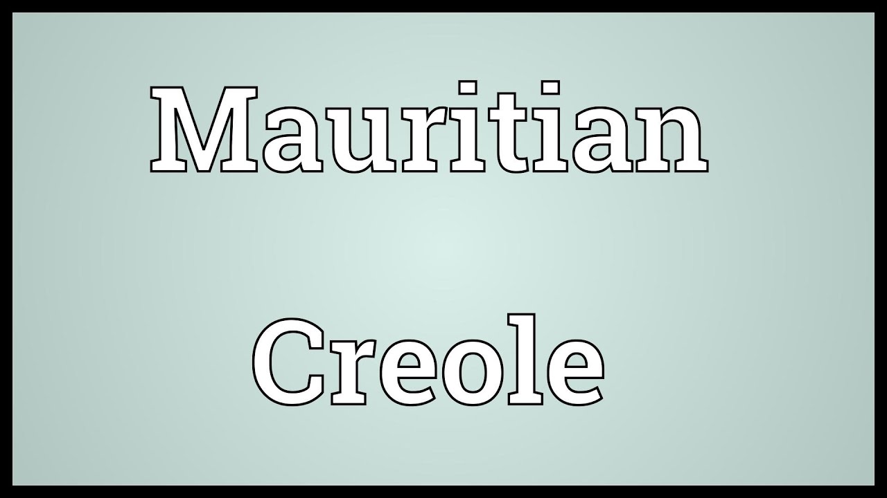 Mauritian Creole Meaning