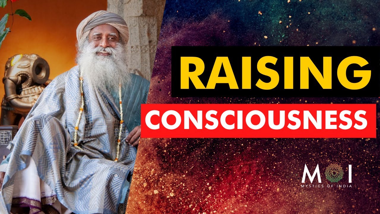 Sadhguru –  What Is Consciousness And Enlightenment ? | SIMPLE ANSWER |  Mystics Of India