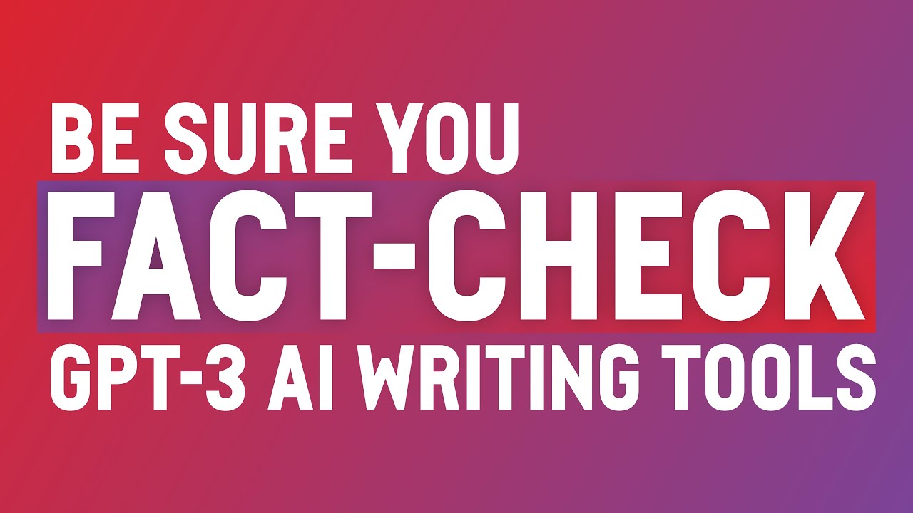 GPT-3 AI Plagiarism and Fact-Checking; Be Sure to Check Any Claims in Your Articles