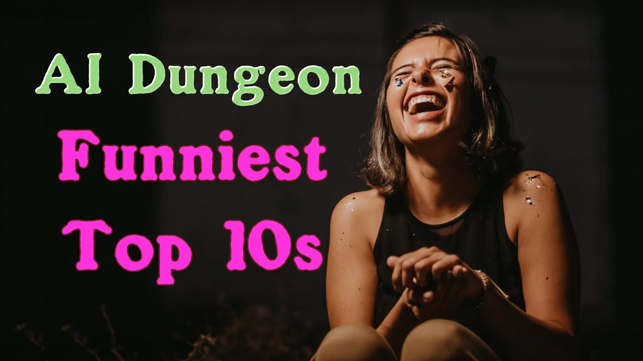 AI Dungeon: How to make funny Top 10s