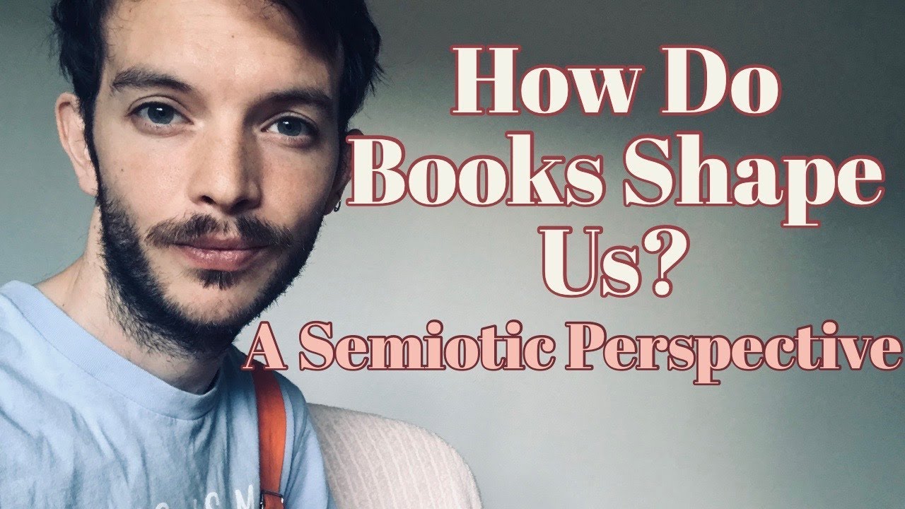 How Do Books Shape Us? |A Semiotic Perspective|