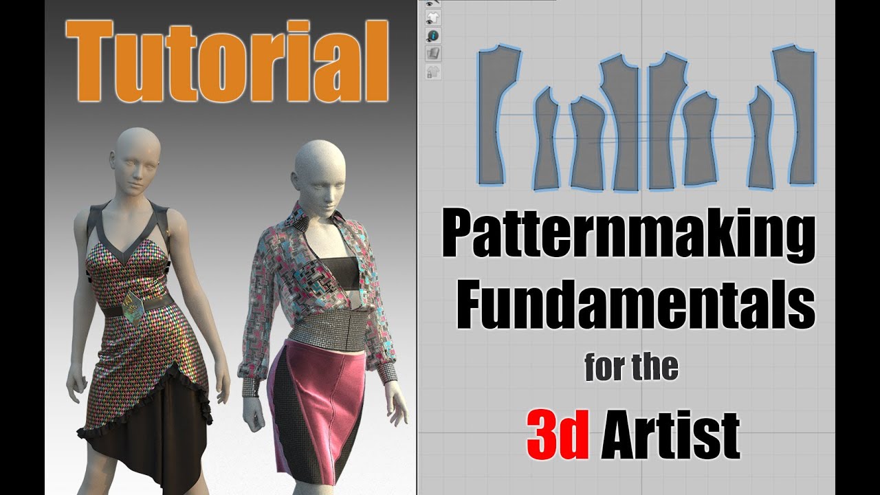 Patternmaking Fundamentals for the 3d Artist – Marvelous Designer/Clo3d/Everyone