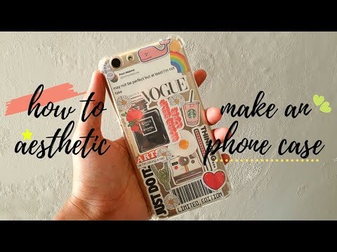 how to make an aesthetic phone case | aesthetic pinterest diy