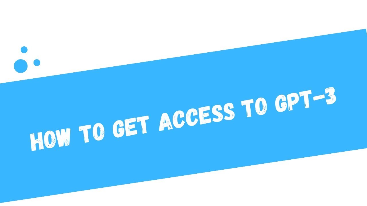 How to get access to GPT-3?