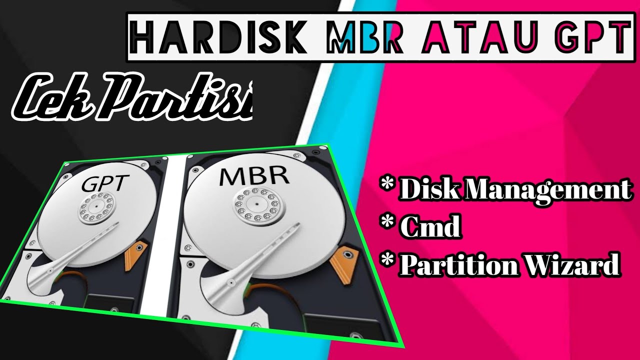 Cara Mengetahui Partisi Hardisk MBR atau GPT || Disk management-Cmd-Partition wizard