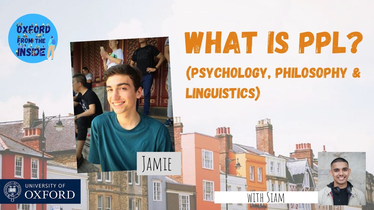 Oxford from the Inside #28: What is PPL? (Psychology, Philosophy and Linguistics)