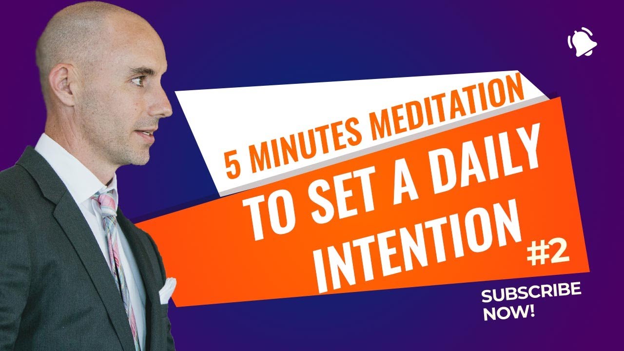 5 Minutes Meditation To Set a Daily Intention with Sean Fargo! Mindfulness Exercises!