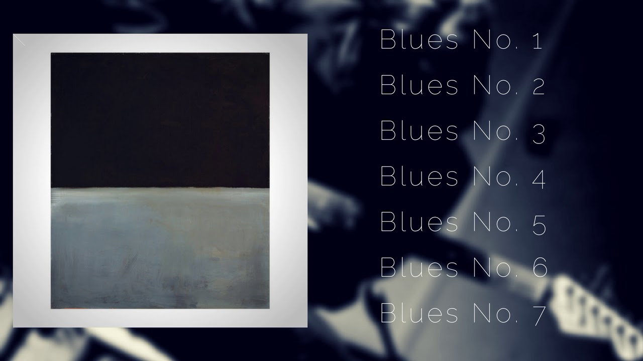 Loren Connors — Blues: The "Dark Paintings" of Mark Rothko (Full Album)