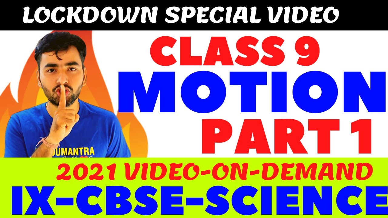 MOTION 01 || CLASS 9 SCIENCE CHAPTER 8- PHYSICS