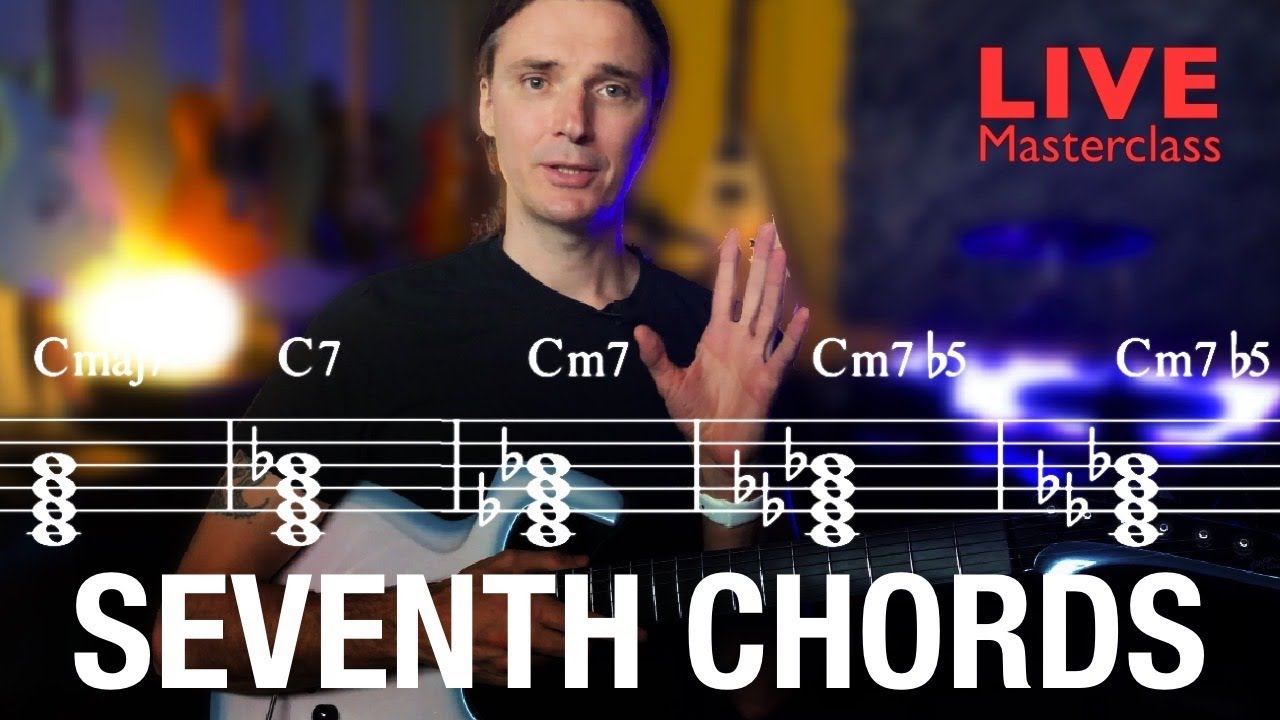 Seventh Chords. Theory and Practice – Live Masterclass #9