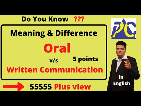 DIFFERENCE BETWEEN ORAL AND WRITTEN communication in English, meaning and definition