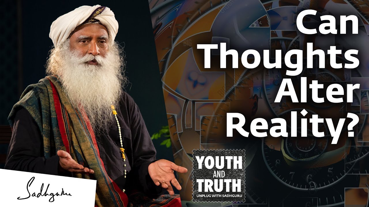 Mentalism: Can Thoughts Alter Reality? Sadhguru