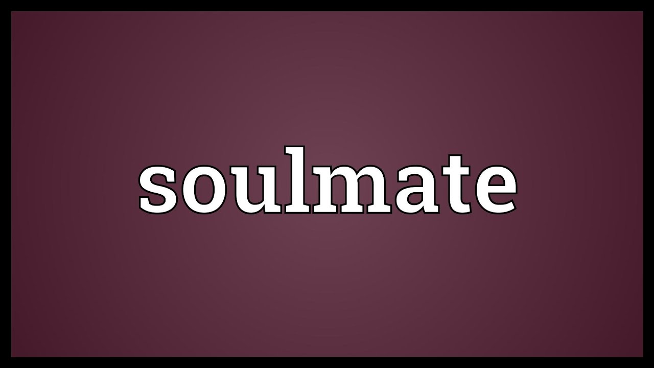 Soulmate Meaning