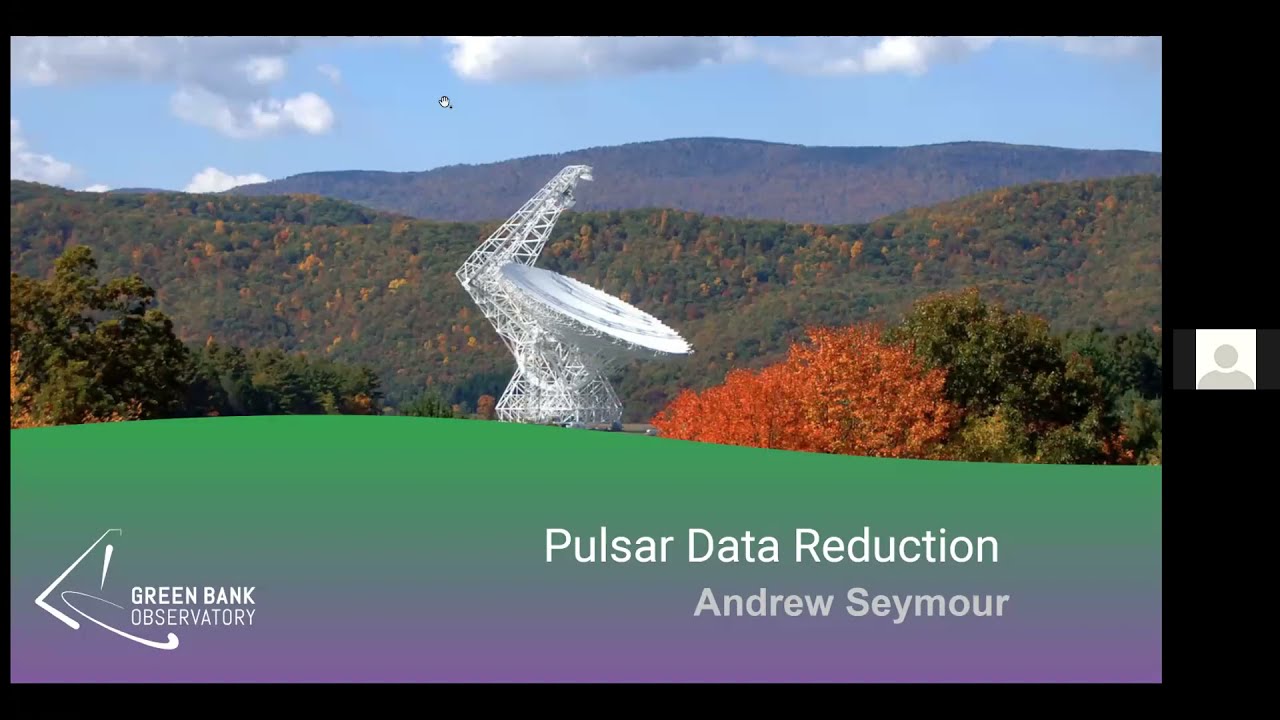 May '21 GBT Observer Training, Pulsar Data Reduction, Andrew Seymour