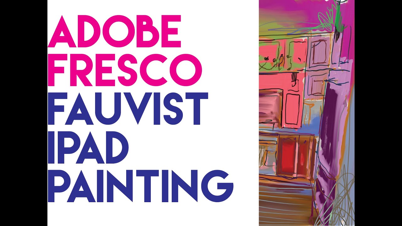 Adobe Fresco Fauvism Style Ipad Painting