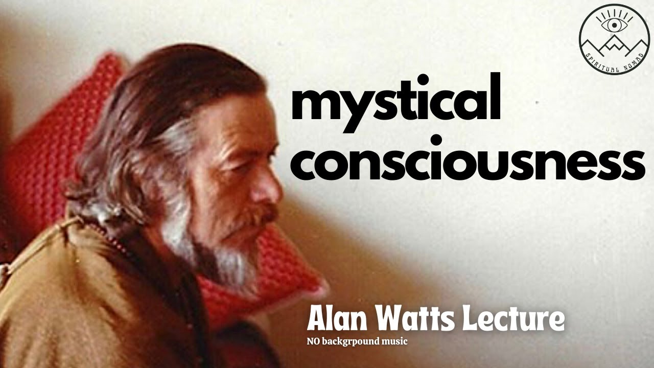 Mystical consciousness and the concept of morality | Alan Watts Lecture | No background music