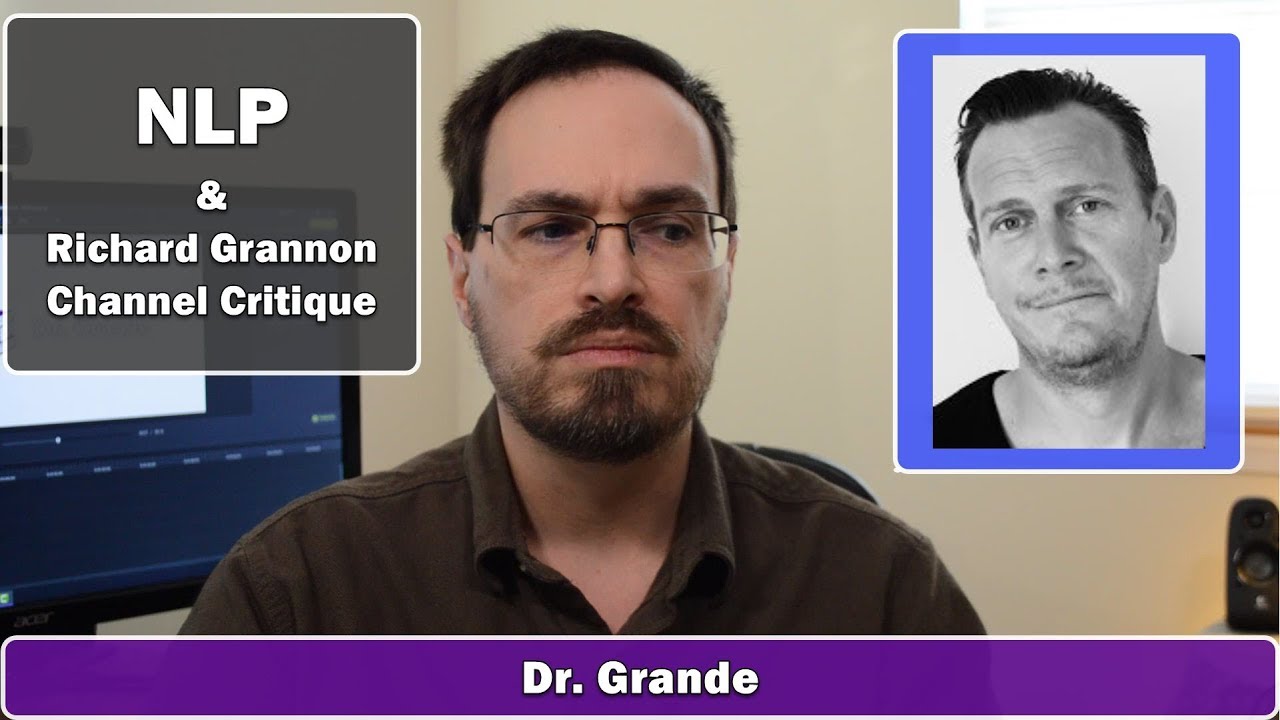 Neuro-Linguistic Programming | Richard Grannon Spartan Life Coach Channel Critique