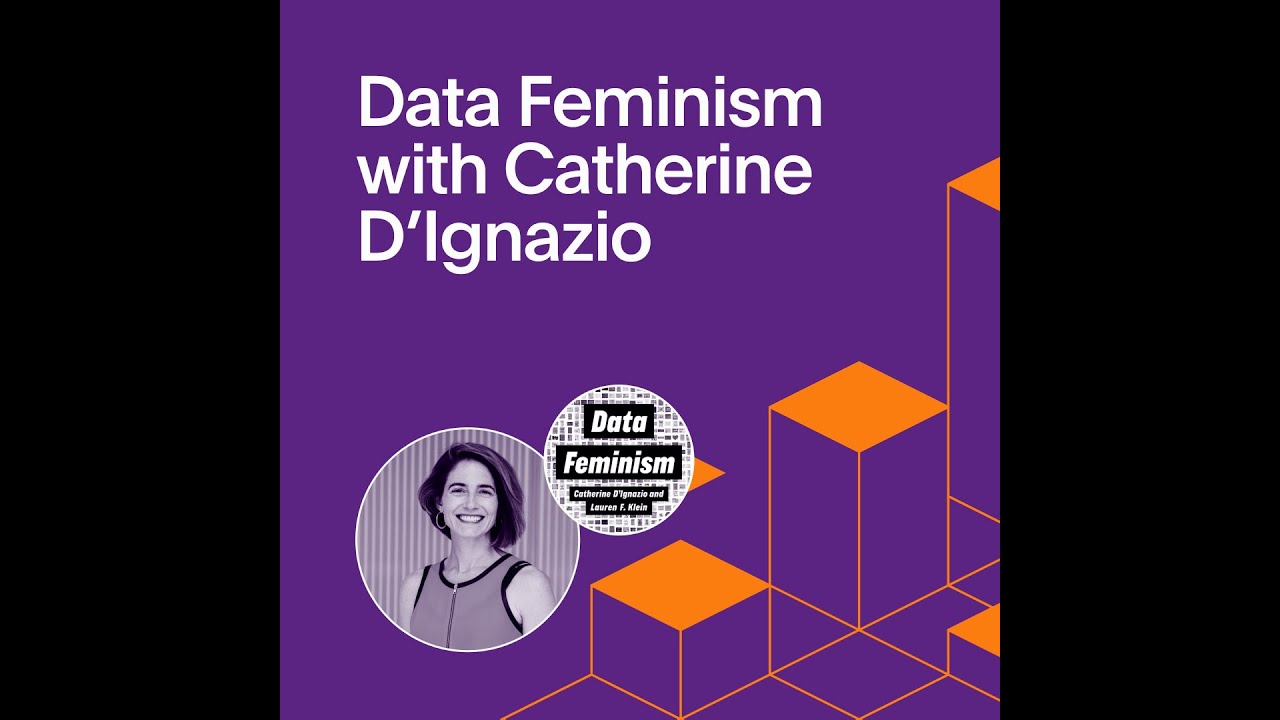 Data Feminism with Catherine D'Ignazio