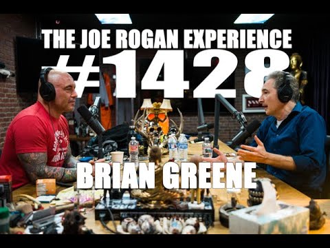 Joe Rogan Experience #1428 – Brian Greene