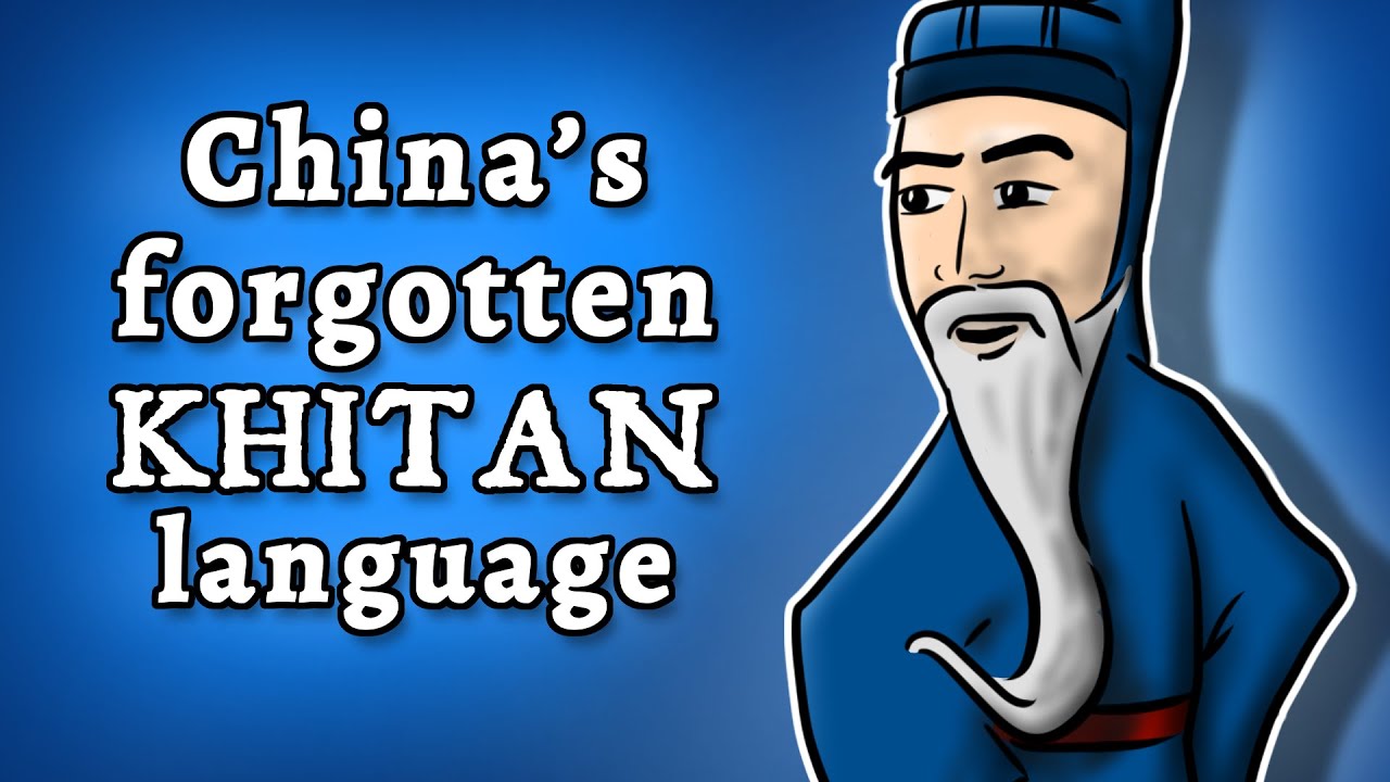 Khitan: deciphering China’s forgotten Para-Mongolic language