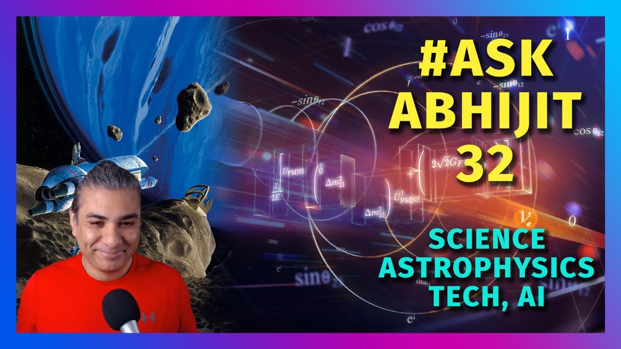 #AskAbhijit 32: Science, Astrophysics, Tech, AI | Abhijit Chavda