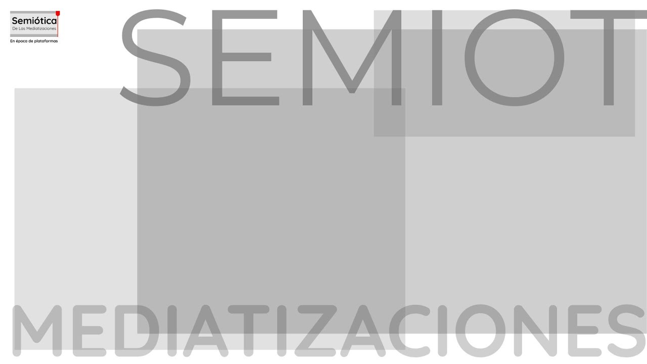 6- La semiosis social  (Teórico asincrónico)