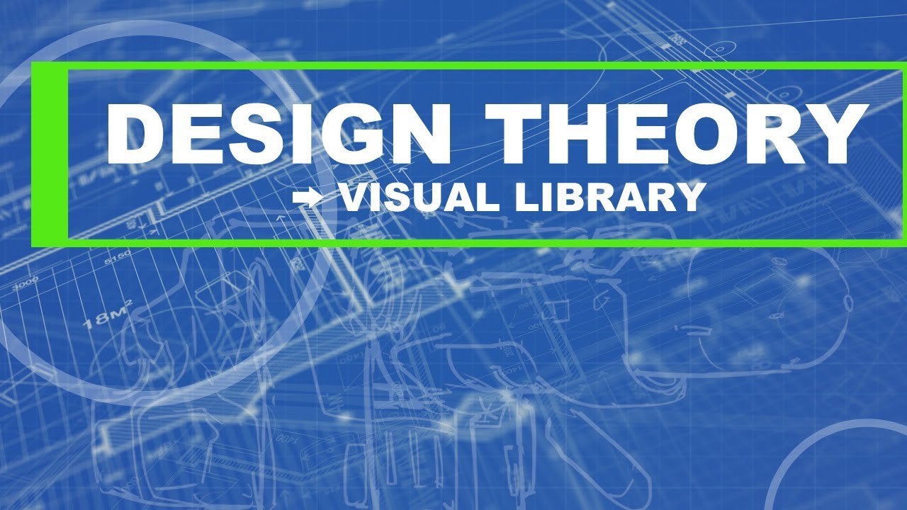 Design Theory: Visual Library