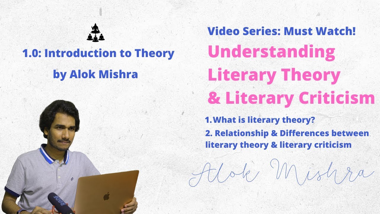 Literary Theory & Literary Criticism: Introduction & Definition