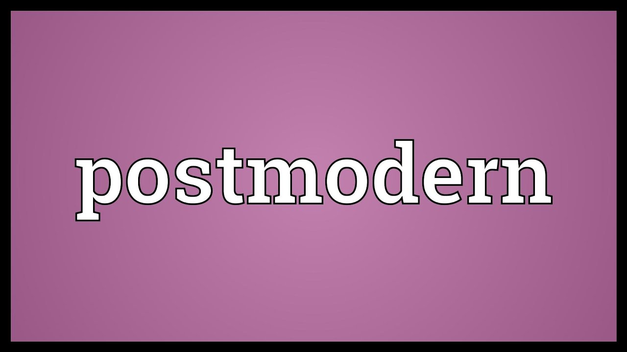 Postmodern Meaning