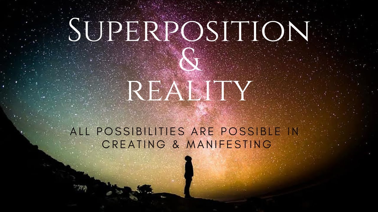 The Observer Effect, Superposition, Consciousness & manifesting