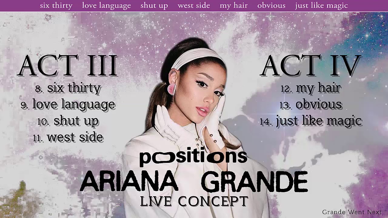 Ariana Grande – Positions Medley (Acts III & IV) [Live Concept]
