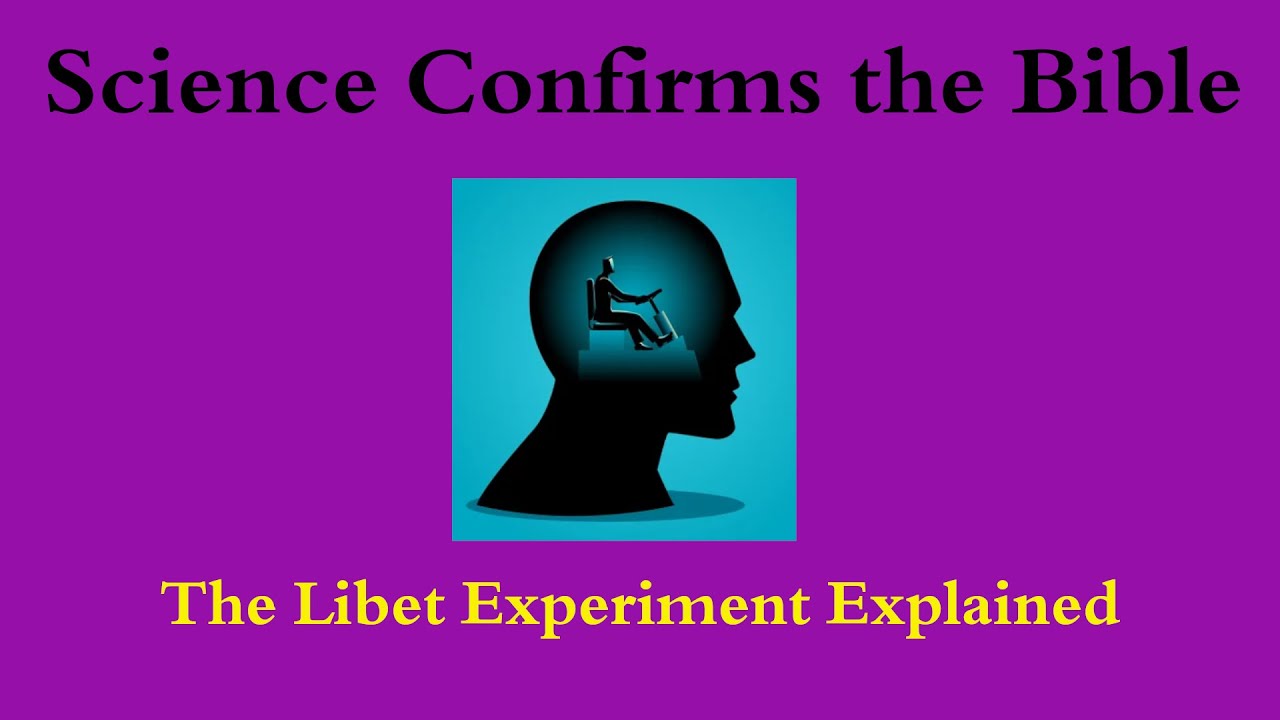 Science Confirms the Bible – the Libet Experiment – Welcome to Mimi's Place