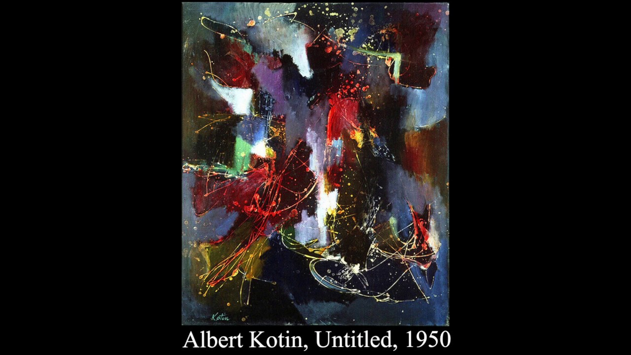 Albert Kotin-Abstract Expressionism-New York School 1950s action painting.mov
