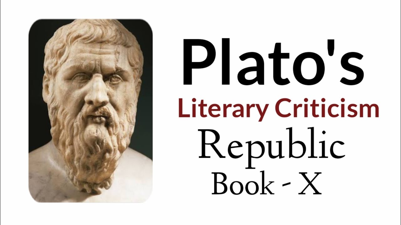 Literary Criticism : Plato | Republic Book 10