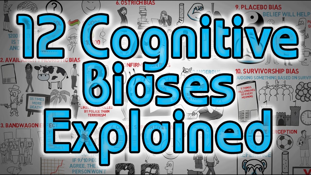 12 Cognitive Biases Explained – How to Think Better and More Logically Removing Bias