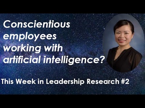 Intelligent machines v. conscientious employees? Job performance in the artificial intelligence era