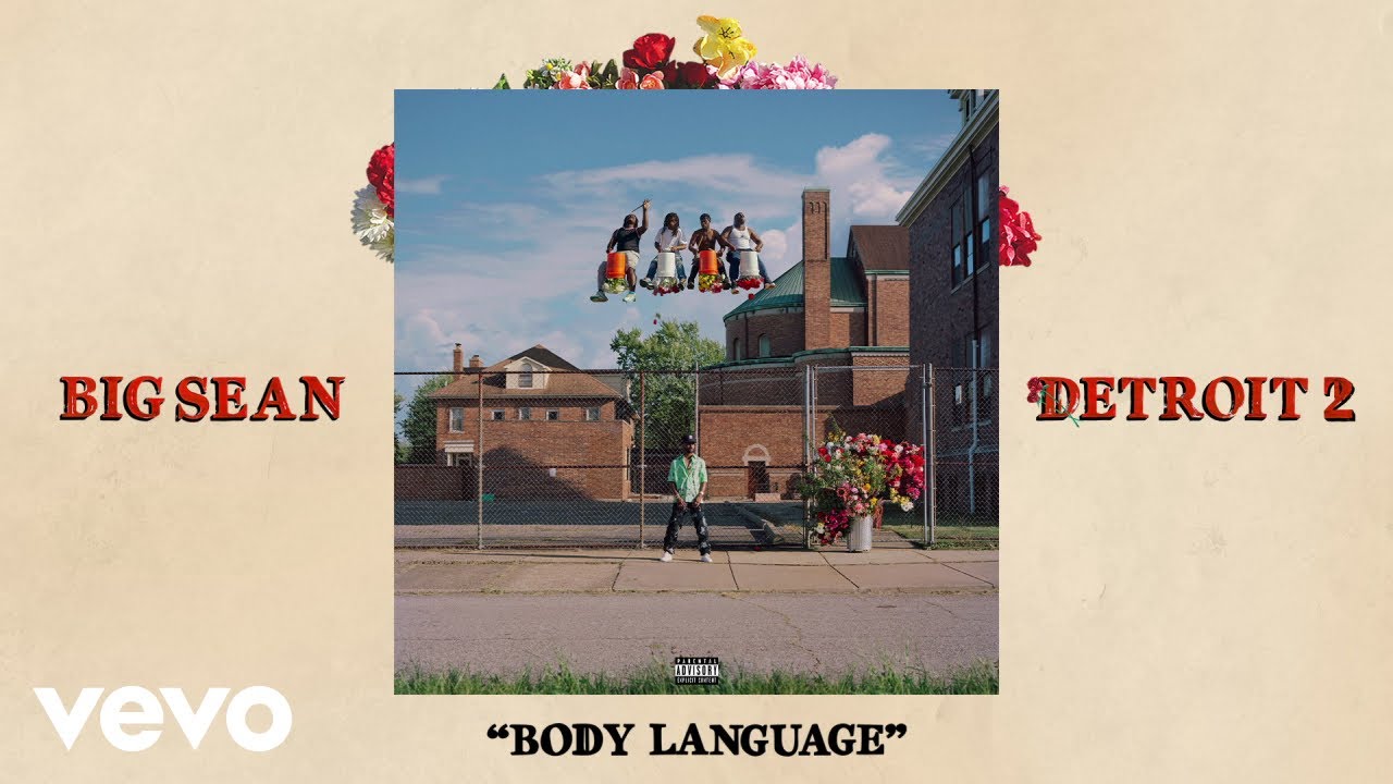 Big Sean – Body Language (Official Audio) ft. Ty Dolla $ign, Jhené Aiko