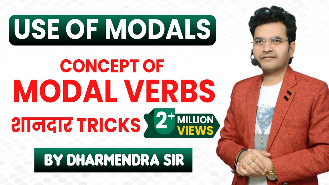 Concept of Modal Verbs in English Grammar by Dharmendra Sir | For SSC CGL/CHSL/BANK PO/CPO/UPSC