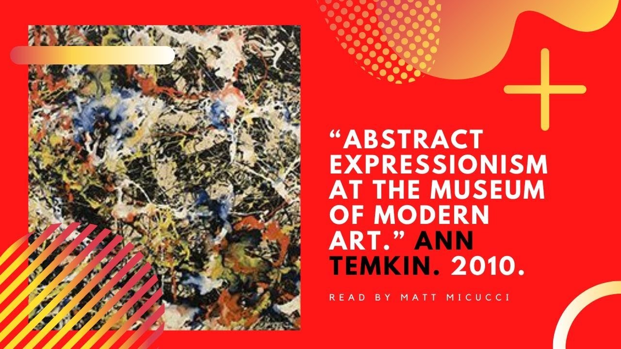 Abstract Expressionism in the Museum of Modern Art | Required Art Readings #1