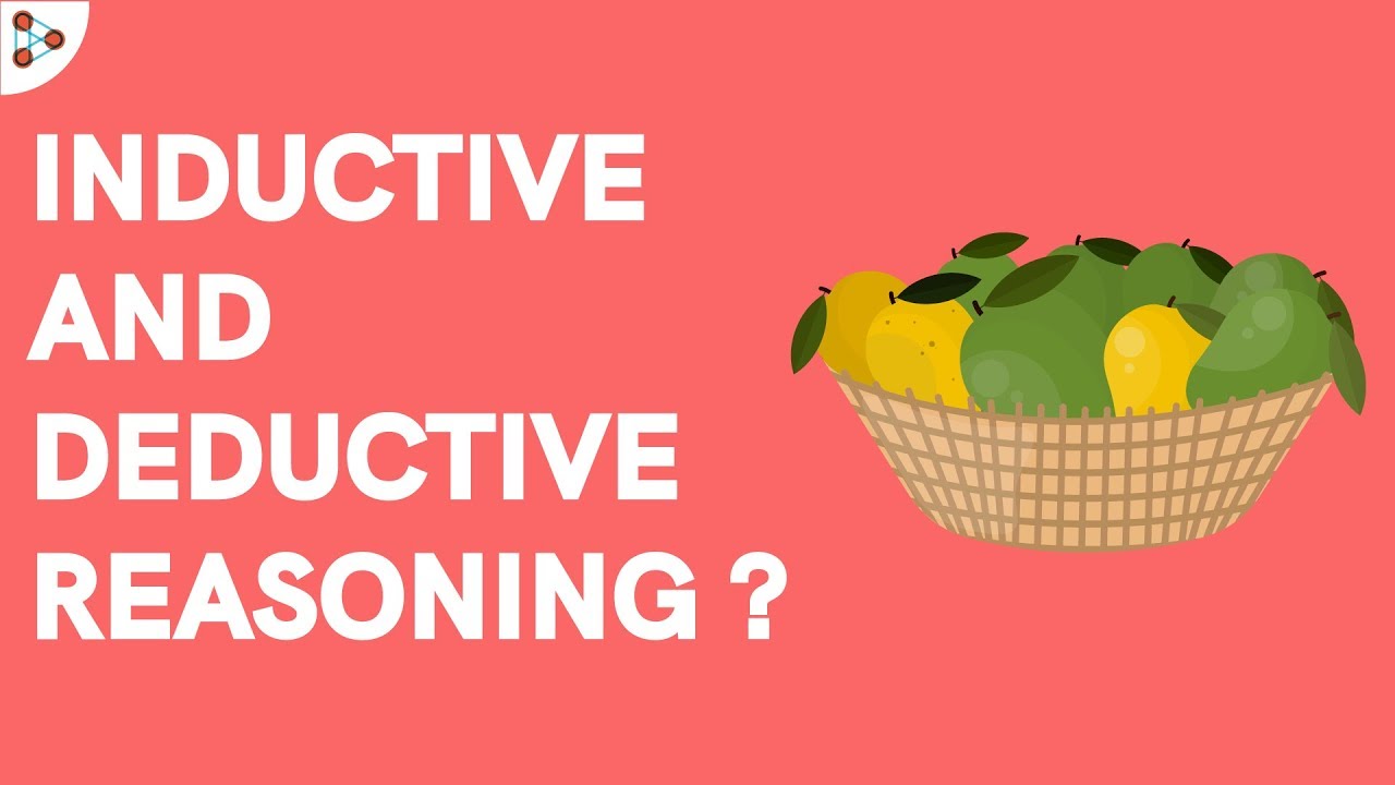 Introduction to Inductive and Deductive Reasoning | Don't Memorise