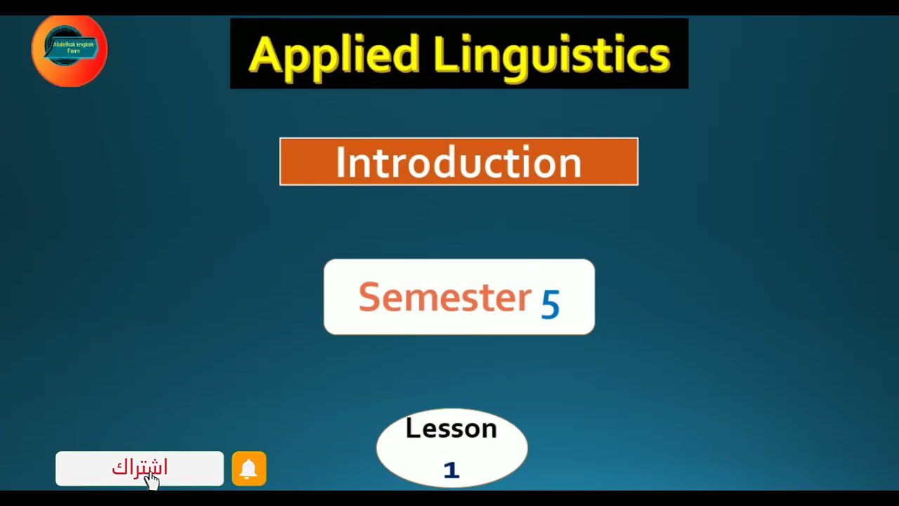 Introduction to Applied Linguistics |  Semester 5|: Applied Linguistics