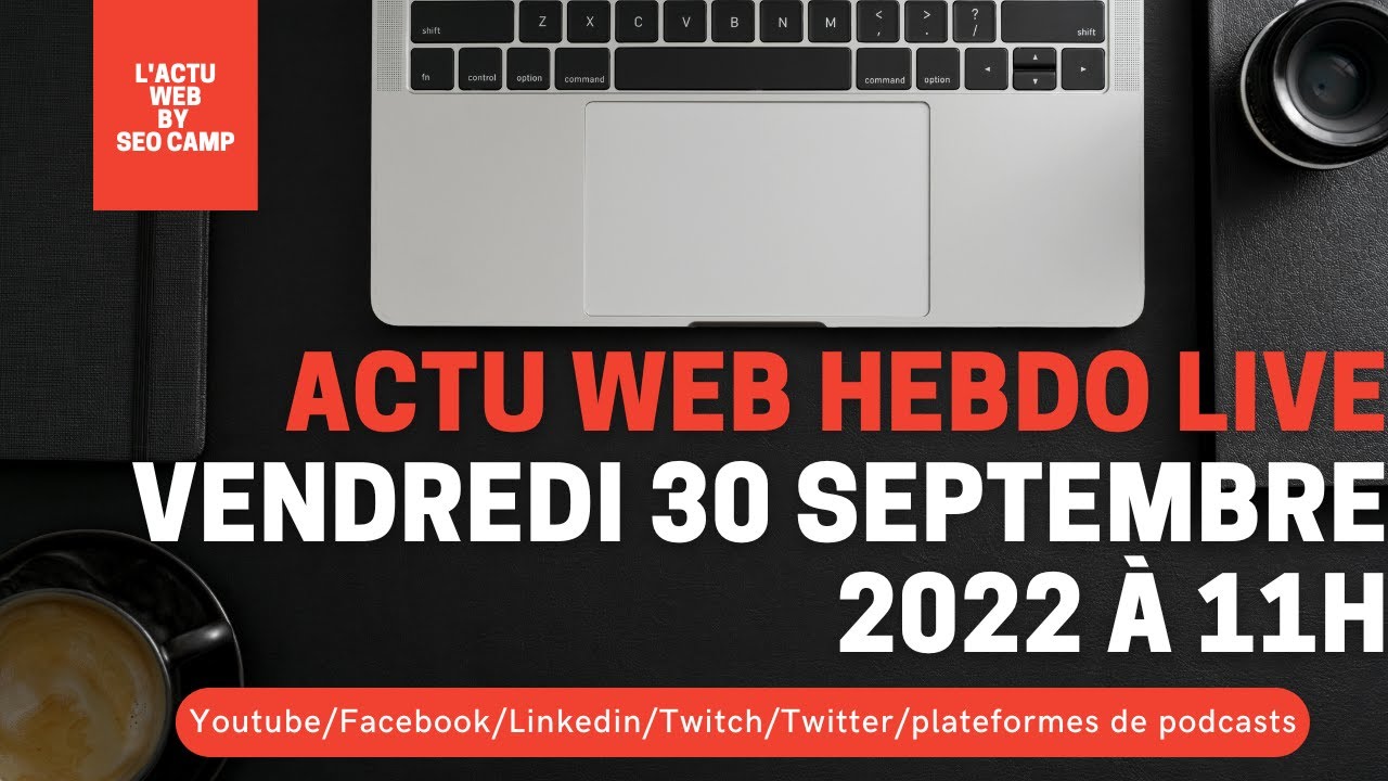 Actuweb by SEO CAMP, 30 septembre 2022